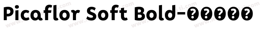 Picaflor Soft Bold字体转换